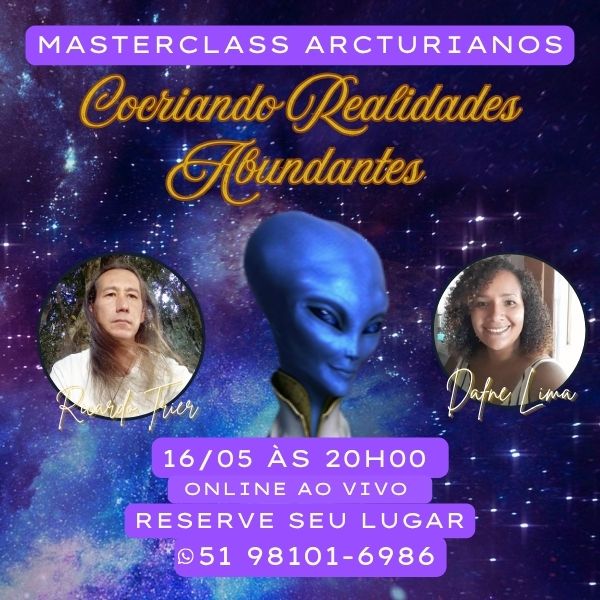 Masterclass Especial Arcturianos: Cocriando Realidades Abundantes