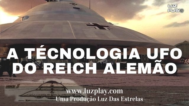 A técnologia UFO do Reich Alemão 